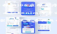 关于“tokenim苹果版本下载不”的问题，如果你在