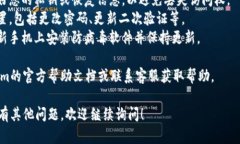 登录Tokenim需要按照以下步骤进行，一般情况下，