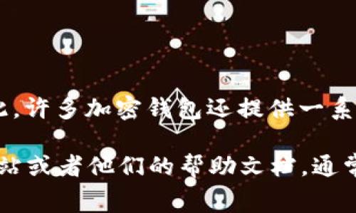 是的，Tokenim 2.0 钱包通常允许用户兑换以太坊（ETH）。不仅如此，许多加密钱包还提供一系列的功能，让用户能够在钱包内进行加密货币的交易、兑换和管理。

如果你需要更详细的信息，可以查看 Tokenim 2.0 钱包的官方网站或者他们的帮助文档，通常会有关于兑换功能的说明。同时，确保了解相关的费用和交易限制。