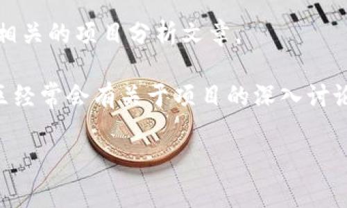 关于Tokenim 2.0的信息并不广泛，且在我截至的知识时间（到2023年10月）内，Tokenim 2.0 的确切位置和相关企业信息可能因时间和区块链行业的发展而发生变化。通常，这类公司会在其官方网站或相关的社交媒体上公开其定位和资讯。

如果您感兴趣的具体信息是Tokenim 2.0的公司地址、团队和活动等，建议您访问Tokenim 2.0的官方网站，社区论坛，或者在LinkedIn等社交网络上搜索相关的公司信息。在这些渠道中，您通常能够找到最新的动态、白皮书或项目详情更新。

如果您需要进一步的信息，可以尝试以下步骤：

1. **查找官方网站**：通常，项目会在官网提供具体的团队信息、新闻公告或社交媒体链接。
  
2. **社交媒体**：检查Twitter、Telegram等平台，项目团队会经常在这些地方与用户互动。

3. **行业资讯网站**：关注一些区块链相关的新闻网站，例如CoinDesk、CoinTelegraph等，那里可能会有相关的项目分析文章。

4. **社区讨论**：参与相关的论坛或社交媒体群组，了解其他用户对Tokenim 2.0的看法和经验。这些社区经常会有关于项目的深入讨论。

如您对Tokenim 2.0有更为具体的问题或需求，请提供更多信息，我将竭诚为您提供协助。